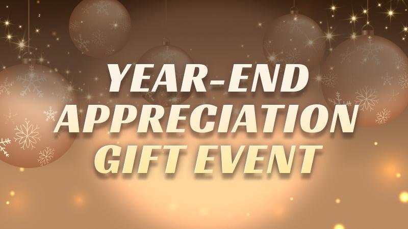 Year-End Appreciation Gift Event Notice