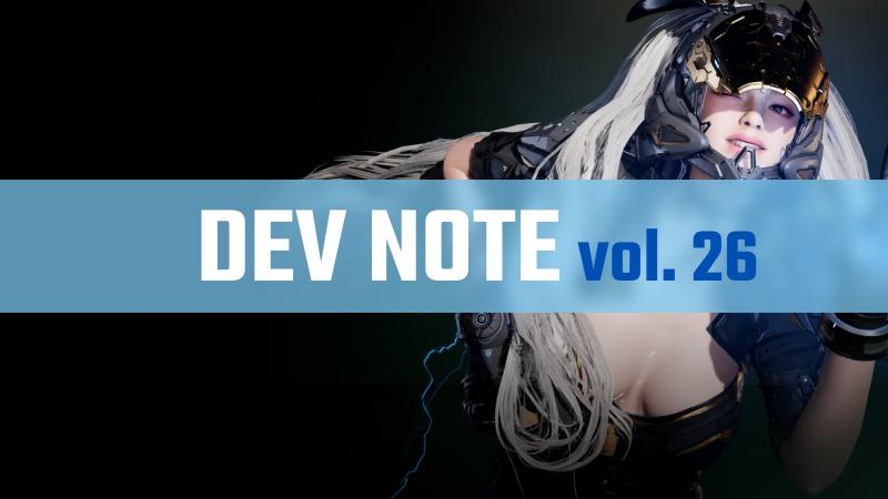 Dev Note vol. 26 | Details Regarding the Patch on June 18th