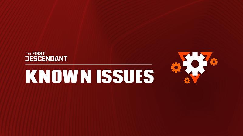 August Known Issues