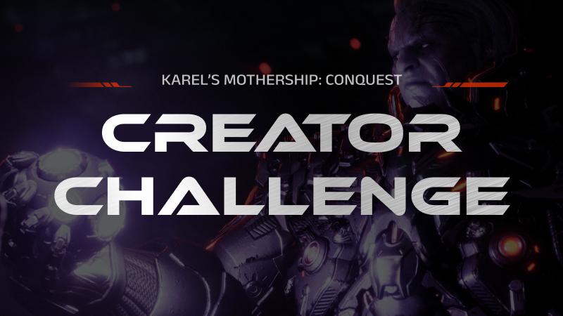 Karel's Mothership: Conquest Creator Challenge
