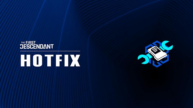 (Updated) The First Descendant Hotfix 1.4.0b