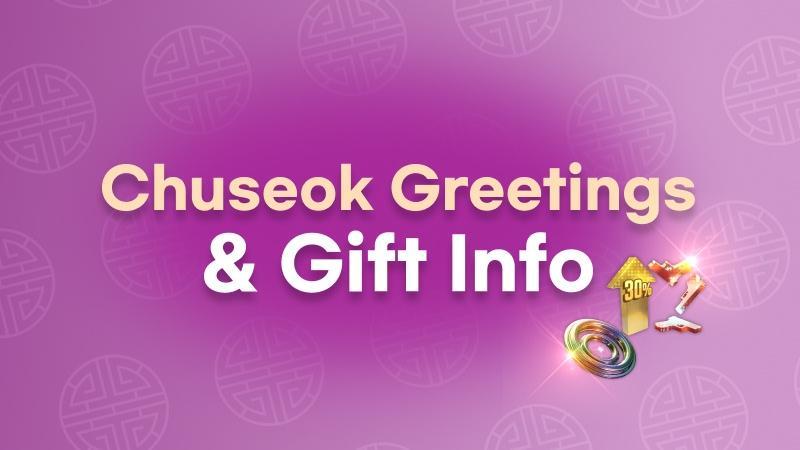 Chuseok Greetings and Gift Info